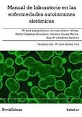 Manual de laboratorio en las enfermedades autoinmunes sistmicas: Manual clnico y tcnico de ayuda al diagnstico de las enfermedades autoinmunes sis