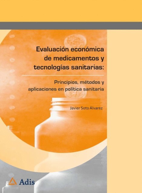 Javier Soto Alvarez - Evaluación económica de medicamentos y tecnologías sanitarias:, E-bok