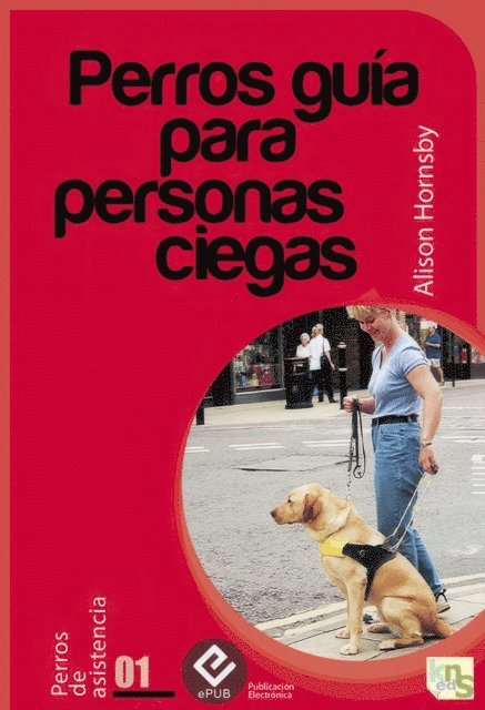 Alison Hornsby - Perros guia para personas ciegas, E-bok