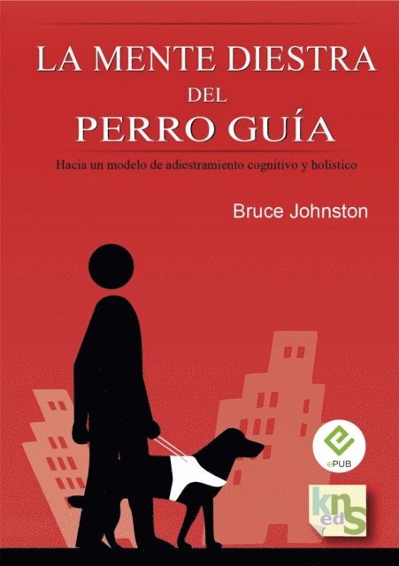 Bruce Johnston - La mente diestra del perro guía, E-bok