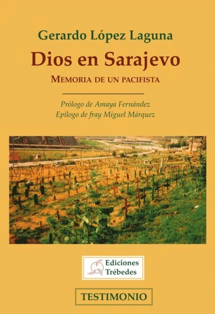Gerardo Lopez Laguna - Dios en Sarajevo, E-bok