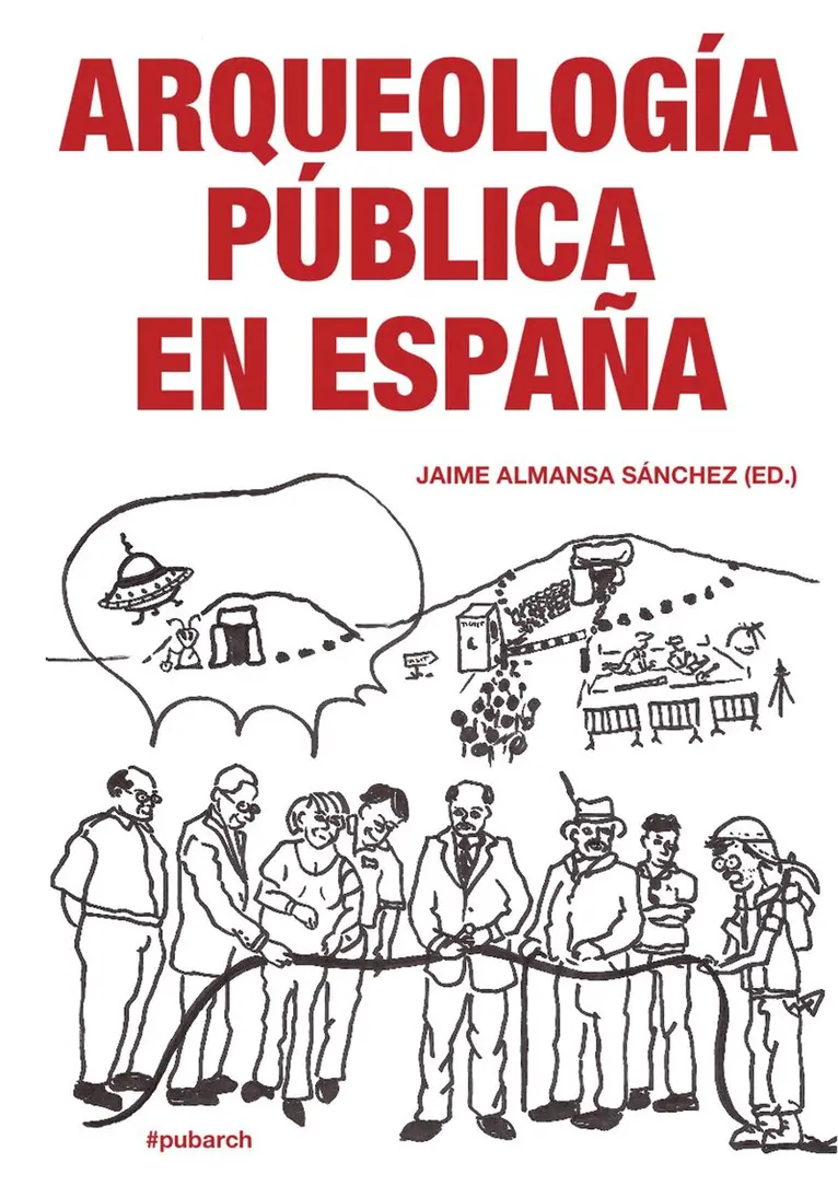 Jaime Almansa Sánchez - Arqueologia Pública en España, Häftad. Tillgänglighet: Lägg i varukorg