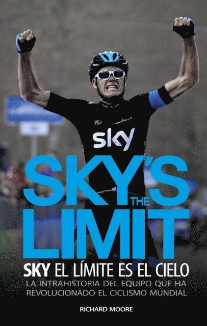 Richard Moore, Eneko Garate Iturralde - Sky's the limit. Sky, el límite es el cielo, E-bok