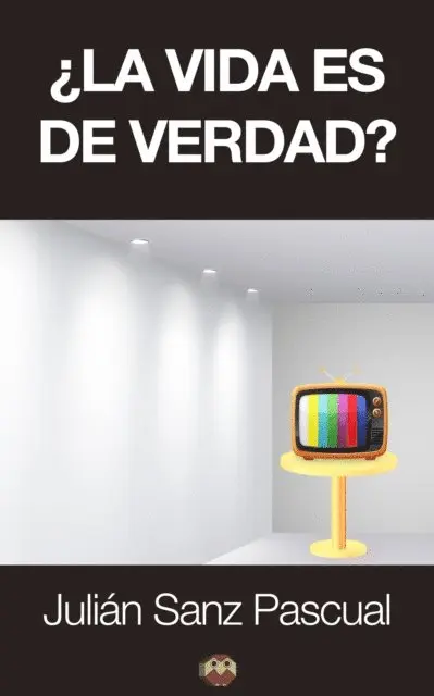 Julian Sanz Pascual - ¿La vida es de verdad?, E-bok. Tillgänglighet: Lägg i varukorg