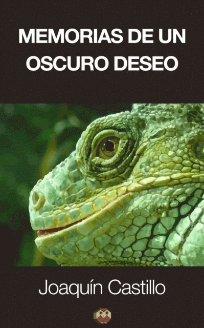 Joaquin Castillo - Memorias de un oscuro deseo, E-bok