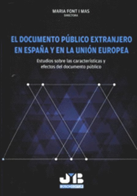 Maria Font i Mas - El documento público extranjero en España y en la Unión Europea, E-bok