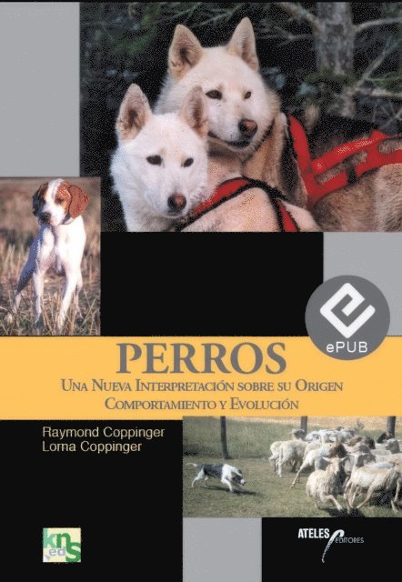 Lorna Coppinger, Raymond Coppinger - Perros, E-bok