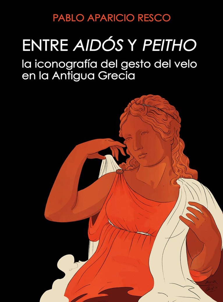 Pablo Aparicio Resco - Entre Aidos y Peitho, Häftad