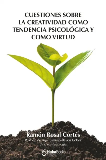 Ramon Rosal Cortes - Cuestiones sobre la creatividad como tendencia psicológica y como virtud, E-bok. Tillgänglighet: Lägg i varukorg