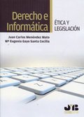 Derecho e Informática. ÿtica y legislación