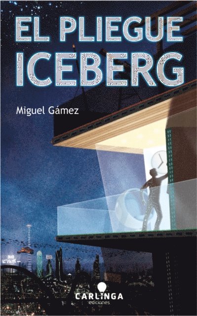Miguel Gamez, Jose Nunez - El Pliegue Iceberg, E-bok
