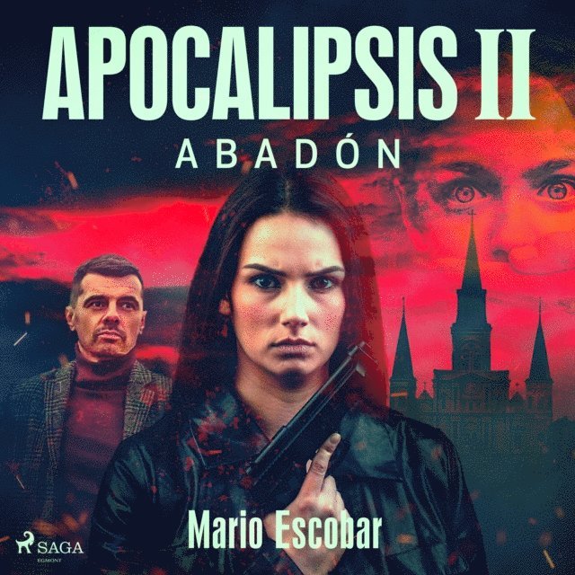 Mario Escobar Golderos - Apocalipsis - II - Abadón - Narrado, Ljudbok