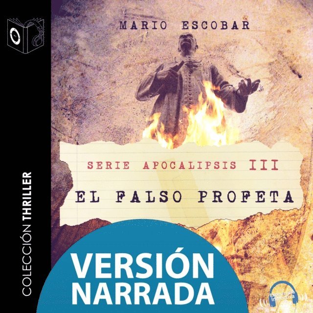 Mario Escobar Golderos - Apocalipsis - III - El falso profeta - Narrado, Ljudbok