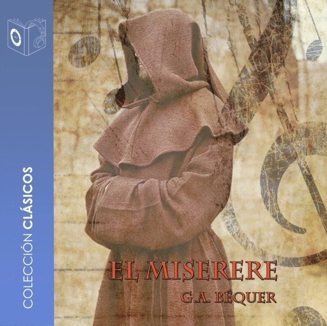 Becquer - El Miserere - Dramatizado, Ljudbok