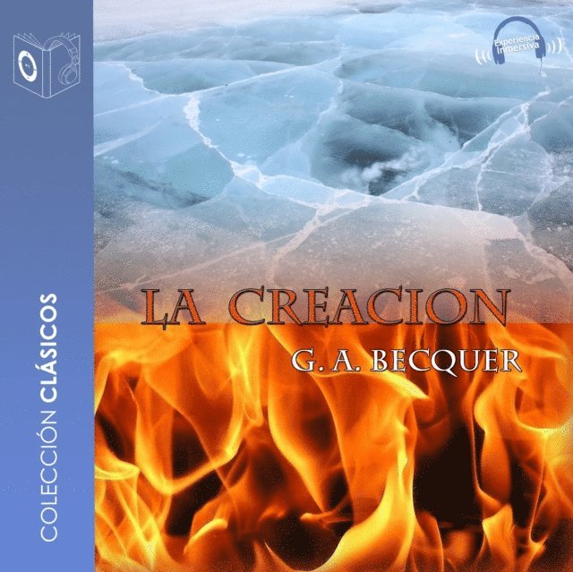 Becquer - La creación - Dramatizado, Ljudbok