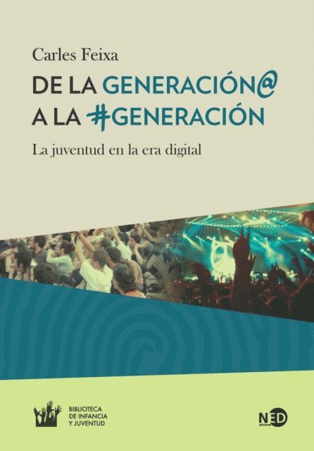 Carles Feixa - De la Generación@ a la #Generación, E-bok