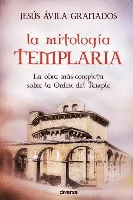 Jesus Avila Granados - La mitología templaria, Häftad. Tillgänglighet: Lägg i varukorg