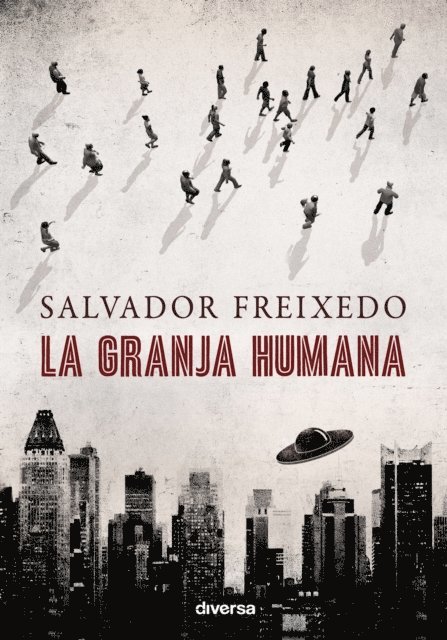 Salvador Freixedo - La granja humana, E-bok