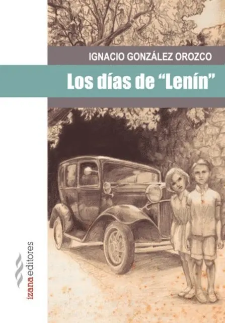 Ignacio Gonzalez Orozco - Los días de "Lenín", E-bok. Tillgänglighet: Lägg i varukorg