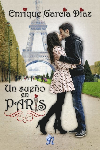 Enrique Garcia Diaz - Un sueño en París, E-bok
