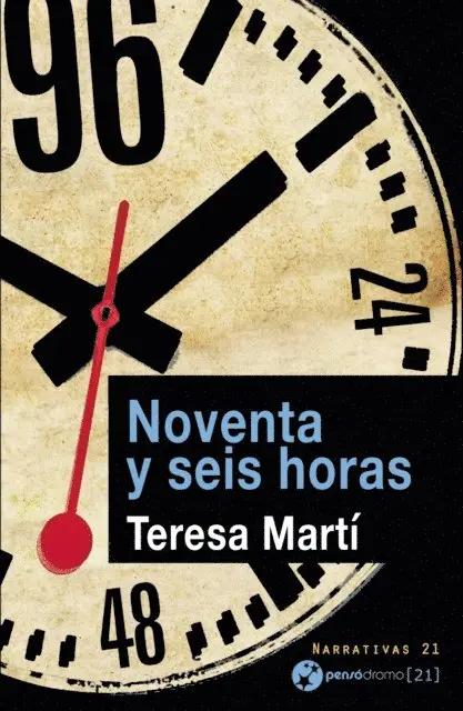 Teresa Marti - Noventa y seis horas, E-bok. Tillgänglighet: Lägg i varukorg