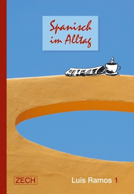 Luis Ramos Ordoqui - Spanisch im Alltag 1, E-bok