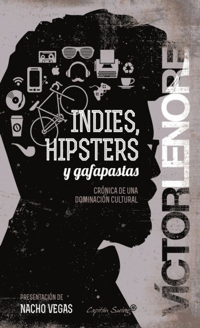 Victor Lenore - Indies, hipsters y gafapastas, E-bok