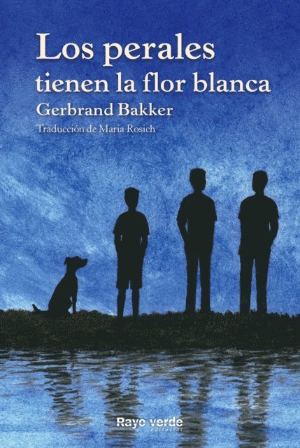 Gerbrand Bakker - Los perales tienen la flor blanca, E-bok