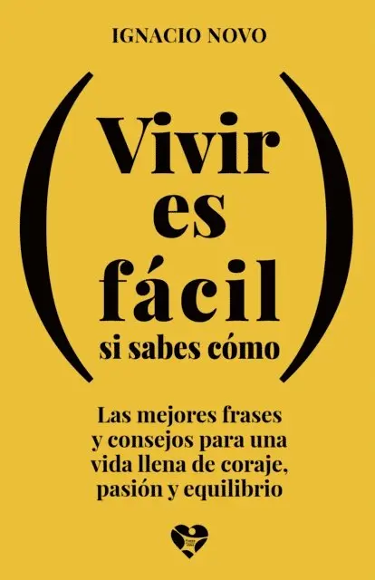 Ignacio Novo - Vivir es fácil si sabes cómo, E-bok. Tillgänglighet: Lägg i varukorg
