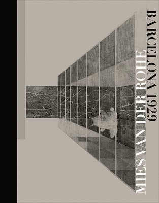 Remei Capdevila-Werning, Beatriz Colomina, Juan Jose Lahuerta, Laura Martinez de Guerenu, Dietrich Neumann, Fritz Neumeyer, Spyros Papapetros, Lutz Robbers, Carmen Rodriguez Pedret - Mies Van Der Rohe: Barcelona-1929, Inbunden. Tillgänglighet: Tillfälligt slut