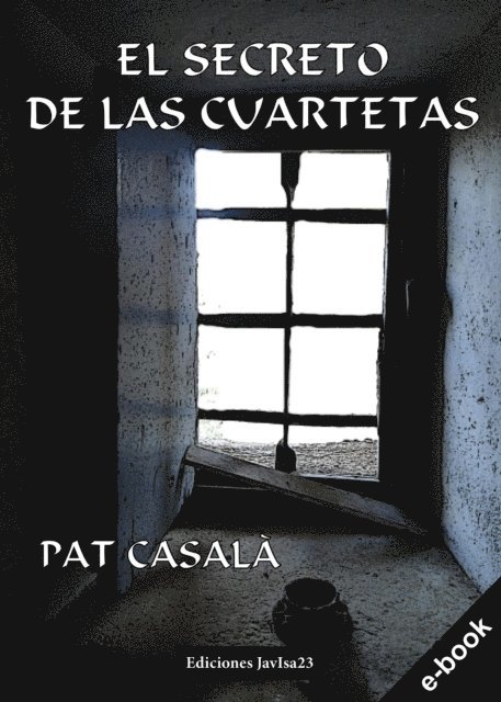 Pat Casala - El secreto de las Cuartetas, E-bok
