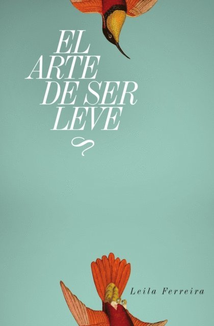Leila Ferreira - El arte de ser leve, E-bok