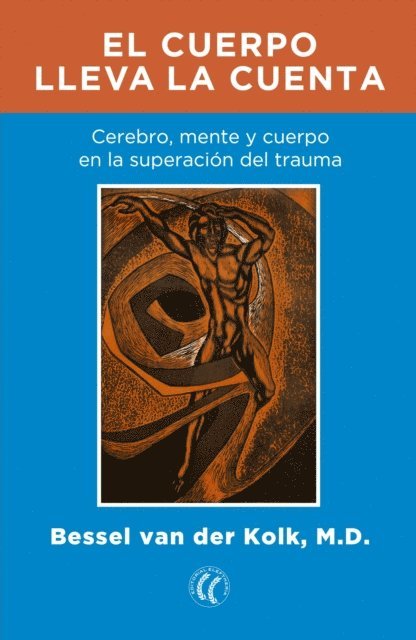 Bessel van der Kolk - El cuerpo lleva la cuenta, E-bok
