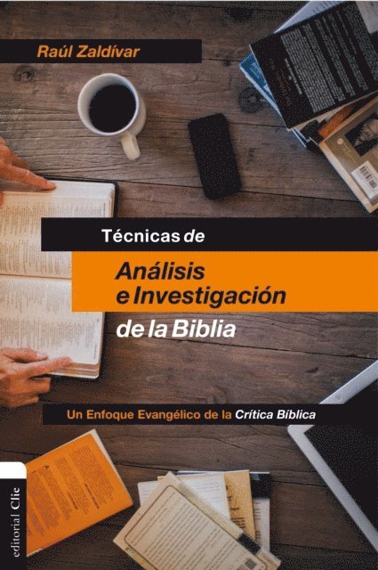 Raul Zaldivar - Técnicas de análisis e investigación de la Biblia, E-bok