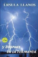 Ursula Llanos - Y después de la tormenta, Häftad. Tillgänglighet: Lägg i varukorg