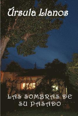 Ursula Llanos - Las sombras de su pasado, Häftad. Tillgänglighet: Lägg i varukorg