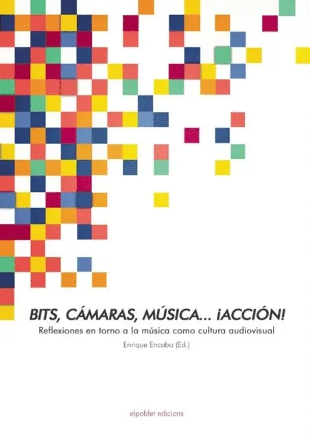 Enrique Encabo - Bits, cámaras, música… ¡acción!, E-bok. Tillgänglighet: Lägg i varukorg