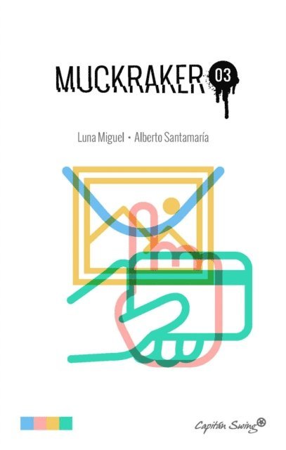 Alberto Santamaria, Luna Miguel - MUCKRAKER 3 (PACK), E-bok