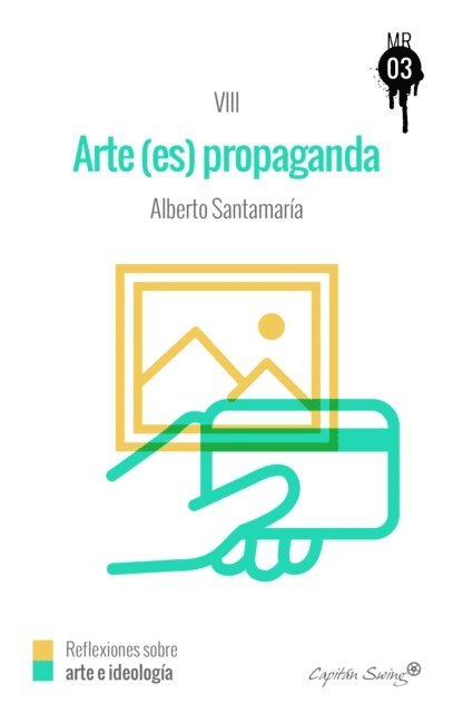 Alberto Santamaria - El arte (es) propaganda, E-bok