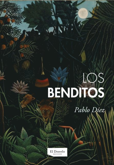 Pablo Diez, Javier Fernandez Rubio - Los benditos, E-bok