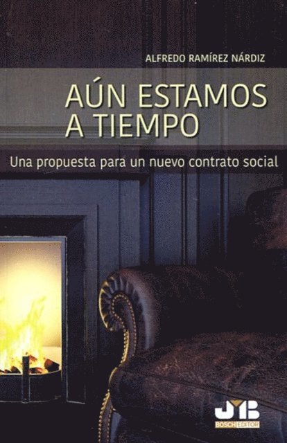 Alfredo Ramirez Nardiz - Aún estamos a tiempo, E-bok