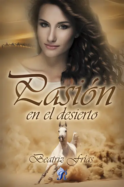 Beatriz Frias - Pasión en el desierto, E-bok. Tillgänglighet: Lägg i varukorg