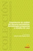 Rosalba Mancinas-Chávez, Daniel Moya López, Antonia Isabel Nogales Bocio - Experiencias de análisis del discurso periodístico. Metodologías propuestas y estudios de caso, Häftad. Tillgänglighet: Lägg i varukorg