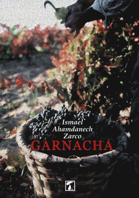 Ismael Ahamdanech Zarco - Garnacha, E-bok