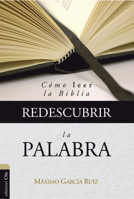 Maximo Garcia Ruiz - Redescubrir la Palabra, E-bok