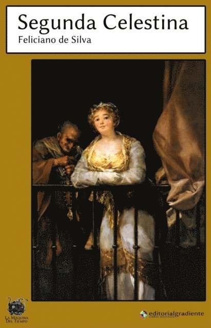 Feliciano de Silva - Segunda Celestina, E-bok