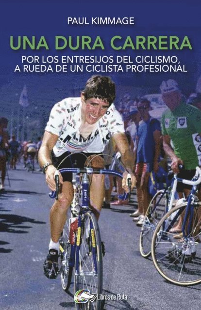 Paul Kimmage - Una dura carrera, E-bok