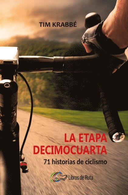 Tim Krabbe, Eneko Garate Iturralde - La etapa decimocuarta, E-bok