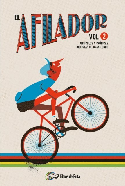 Fran Reyes, Angel Olmedo Jimenez, Jorge Quintana Orti, Pedro Horrillo Munoz, Luis Guinea Zavala, Juanfran De la Cruz, Carlos Arribas - El Afilador Vol. 2, E-bok