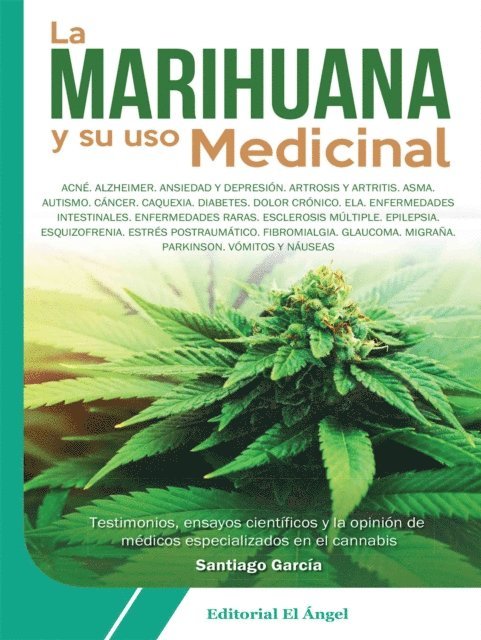 Santiago Garcia - García, Á: Marihuana y su uso medicinal, Häftad